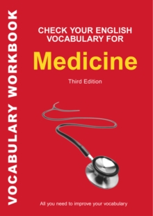Check Your English Vocabulary for Medicine : All You Need to Improve Your Vocabulary, Paperback Book Check Your English Vocabulary for Medicine : All You Need to Improve Your Vocabulary, Paperback Book