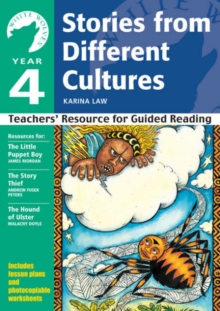 Year 4: Stories from Different Cultures : Teachers' Resource for Guided Reading