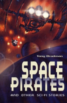 Space Pirates and Other Sci-fi Stories, Paperback / softback Book Space Pirates and Other Sci-fi Stories, Paperback / softback Book