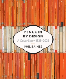 Penguin by Design : A Cover Story 1935-2005, Paperback Book Penguin by Design : A Cover Story 1935-2005, Paperback Book