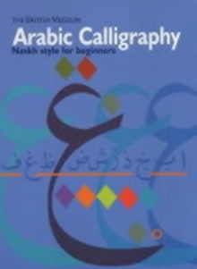 Arabic Calligraphy : Naskh Script for Beginners, Paperback Book Arabic Calligraphy : Naskh Script for Beginners, Paperback Book