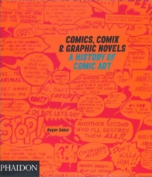 Comics, Comix & Graphic Novels : A History of Comic Art, Paperback Book Comics, Comix & Graphic Novels : A History of Comic Art, Paperback Book
