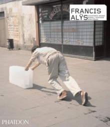 Francis Alys, Paperback Book Francis Alys, Paperback Book