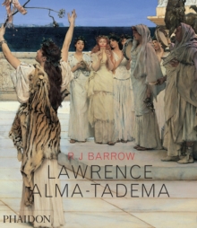 Lawrence Alma-Tadema, Paperback Book Lawrence Alma-Tadema, Paperback Book