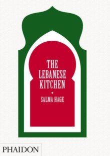 The Lebanese Kitchen, Hardback Book The Lebanese Kitchen, Hardback Book