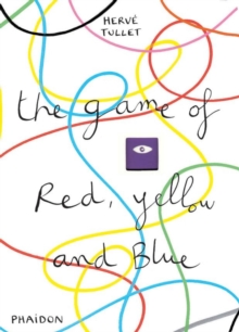 The Game of Red, Yellow and Blue, Hardback Book The Game of Red, Yellow and Blue, Hardback Book