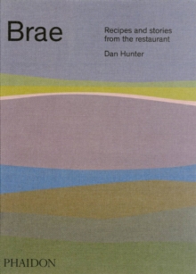 Brae : Recipes and Stories from the Restaurant, Hardback Book Brae : Recipes and Stories from the Restaurant, Hardback Book