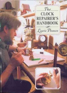 The Clock Repairer's Handbook, Paperback Book The Clock Repairer's Handbook, Paperback Book