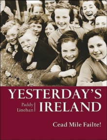 Yesterday's Ireland, Hardback Book Yesterday's Ireland, Hardback Book