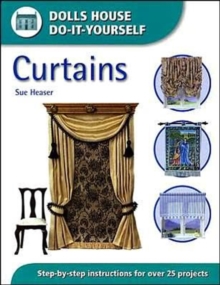 Curtains : Step-by-step Instructions for Over 25 Projects, Paperback Book Curtains : Step-by-step Instructions for Over 25 Projects, Paperback Book