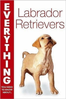 Labrador Retrievers, Paperback Book Labrador Retrievers, Paperback Book
