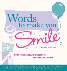 Words to Make You Smile : Over 400 Verses and Greetings for Every Occasion, Paperback Book Words to Make You Smile : Over 400 Verses and Greetings for Every Occasion, Paperback Book