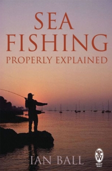 Sea Fishing Properly Explained, Paperback Book Sea Fishing Properly Explained, Paperback Book