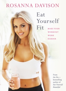 Eat Yourself Fit, Hardback Book Eat Yourself Fit, Hardback Book