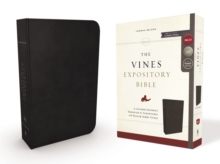 The NKJV, Vines Expository Bible, Leathersoft, Black, Comfort Print : A Guided Journey Through the Scriptures with Pastor Jerry Vines, Leather / fine binding Book The NKJV, Vines Expository Bible, Leathersoft, Black, Comfort Print : A Guided Journey Through the Scriptures with Pastor Jerry Vines, Leather / fine binding Book