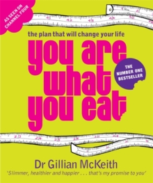 You Are What You Eat : The Plan that Will change Your Life, Paperback / softback Book You Are What You Eat : The Plan that Will change Your Life, Paperback / softback Book