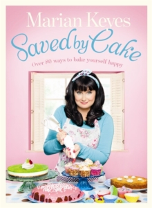 Saved By Cake, Hardback Book Saved By Cake, Hardback Book
