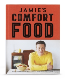 Jamie's Comfort Food, Hardback Book Jamie's Comfort Food, Hardback Book