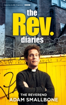 The Rev Diaries, Hardback Book The Rev Diaries, Hardback Book