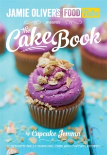 Jamie's Food Tube: The Cake Book, Paperback Book Jamie's Food Tube: The Cake Book, Paperback Book