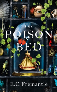 The Poison Bed : 'Gone Girl meets The Miniaturist', Hardback Book The Poison Bed : 'Gone Girl meets The Miniaturist', Hardback Book