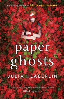 Paper Ghosts : The unputdownable chilling thriller from The Sunday Times bestselling author of Black Eyed Susans, Hardback Book Paper Ghosts : The unputdownable chilling thriller from The Sunday Times bestselling author of Black Eyed Susans, Hardback Book