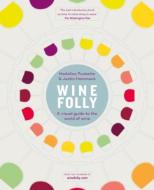 Wine Folly : A Visual Guide to the World of Wine, Hardback Book Wine Folly : A Visual Guide to the World of Wine, Hardback Book