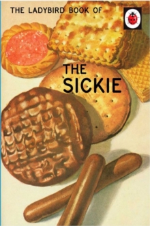 The Ladybird Book of the Sickie, Hardback Book The Ladybird Book of the Sickie, Hardback Book