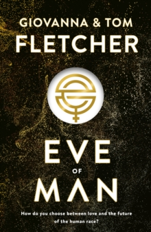 Eve of Man : Eve of Man Trilogy, Book 1, Hardback Book Eve of Man : Eve of Man Trilogy, Book 1, Hardback Book