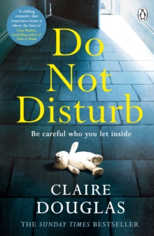 Do Not Disturb : Be careful who you let inside . . ., Paperback / softback Book Do Not Disturb : Be careful who you let inside . . ., Paperback / softback Book