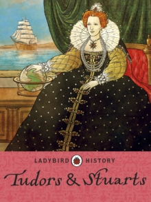 Ladybird Histories: Tudors and Stuarts, Paperback Book Ladybird Histories: Tudors and Stuarts, Paperback Book