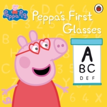 Peppa Pig: Peppa's First Glasses, Paperback Book Peppa Pig: Peppa's First Glasses, Paperback Book