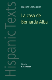 La Casa De Bernarda Alba : By Federico Garcia Lorca