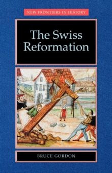 The Swiss Reformation : The Swiss Reformation
