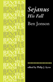 Sejanus, His Fall : By Ben Jonson, Paperback Book Sejanus, His Fall : By Ben Jonson, Paperback Book