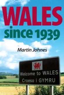 Wales Since 1939, Paperback / softback Book Wales Since 1939, Paperback / softback Book