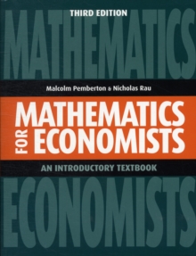 Mathematics for Economists : An Introductory Textbook, Paperback Book Mathematics for Economists : An Introductory Textbook, Paperback Book