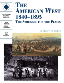 The American West 1840-1895: An SHP depth study, Paperback Book The American West 1840-1895: An SHP depth study, Paperback Book