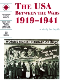 The USA Between the Wars 1919-1941: A depth study, Paperback Book The USA Between the Wars 1919-1941: A depth study, Paperback Book
