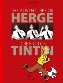 The Adventures of Herge, Hardback Book The Adventures of Herge, Hardback Book