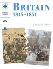 Britain 1815-1851: An Shp Depth Study, Paperback Book Britain 1815-1851: An Shp Depth Study, Paperback Book