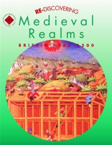 Re-discovering Medieval Realms: Britain 1066-1500, Paperback Book Re-discovering Medieval Realms: Britain 1066-1500, Paperback Book
