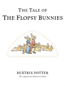 The Tale of The Flopsy Bunnies, Hardback Book The Tale of The Flopsy Bunnies, Hardback Book
