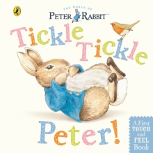 Peter Rabbit: Tickle Tickle Peter!, Board book Book Peter Rabbit: Tickle Tickle Peter!, Board book Book