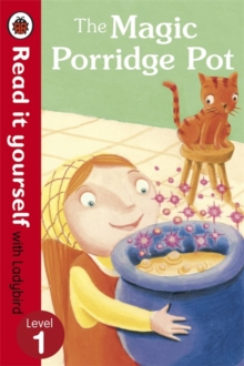 The Magic Porridge Pot - Read it Yourself with Ladybird : Level 1, Paperback Book The Magic Porridge Pot - Read it Yourself with Ladybird : Level 1, Paperback Book