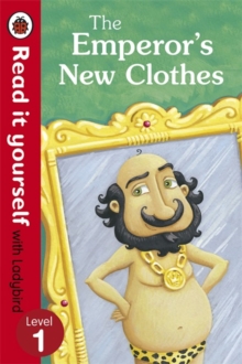 The Emperor's New Clothes - Read it Yourself with Ladybird : Level 1, Paperback Book The Emperor's New Clothes - Read it Yourself with Ladybird : Level 1, Paperback Book