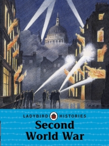 Ladybird Histories: Second World War, Paperback Book Ladybird Histories: Second World War, Paperback Book