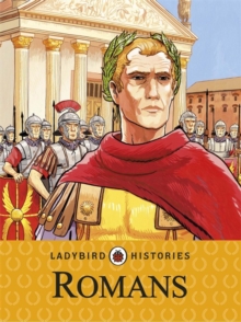 Ladybird Histories: Romans, Paperback Book Ladybird Histories: Romans, Paperback Book