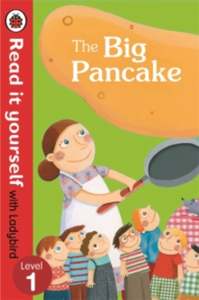 The Big Pancake: Read it Yourself with Ladybird : Level 1, Paperback Book The Big Pancake: Read it Yourself with Ladybird : Level 1, Paperback Book