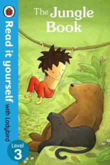The Jungle Book - Read it yourself with Ladybird : Level 3, Paperback / softback Book The Jungle Book - Read it yourself with Ladybird : Level 3, Paperback / softback Book